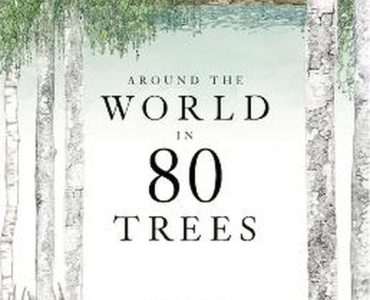 Around the world in 80 trees - Jonathan Drori